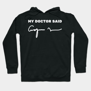 Funny doctor handwriting Hoodie